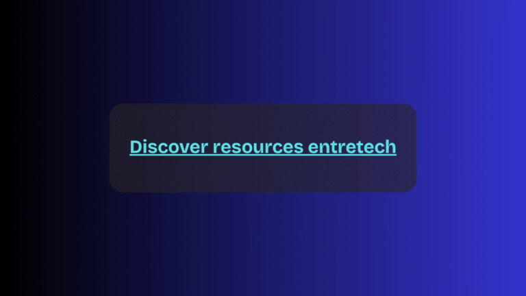 discover resources entretech