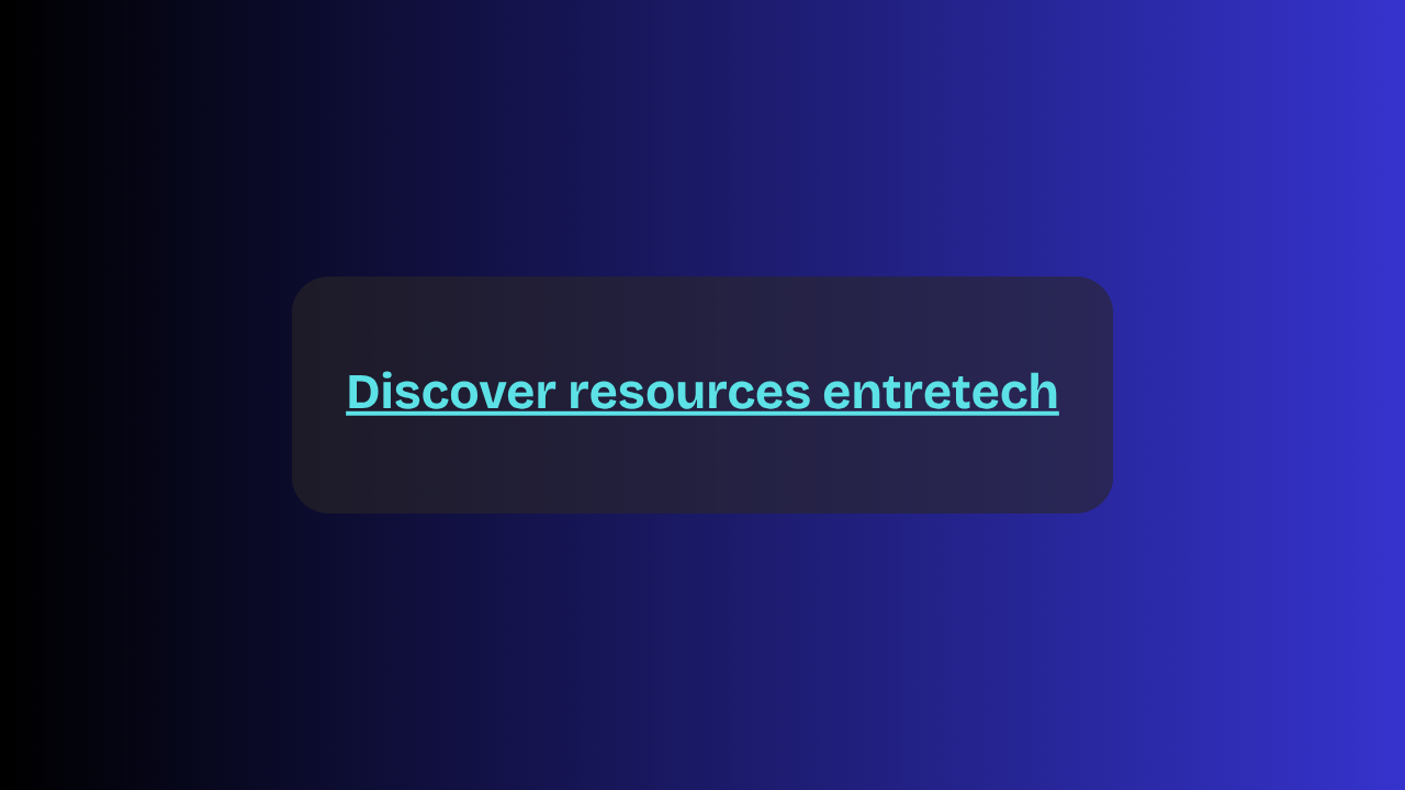 discover resources entretech
